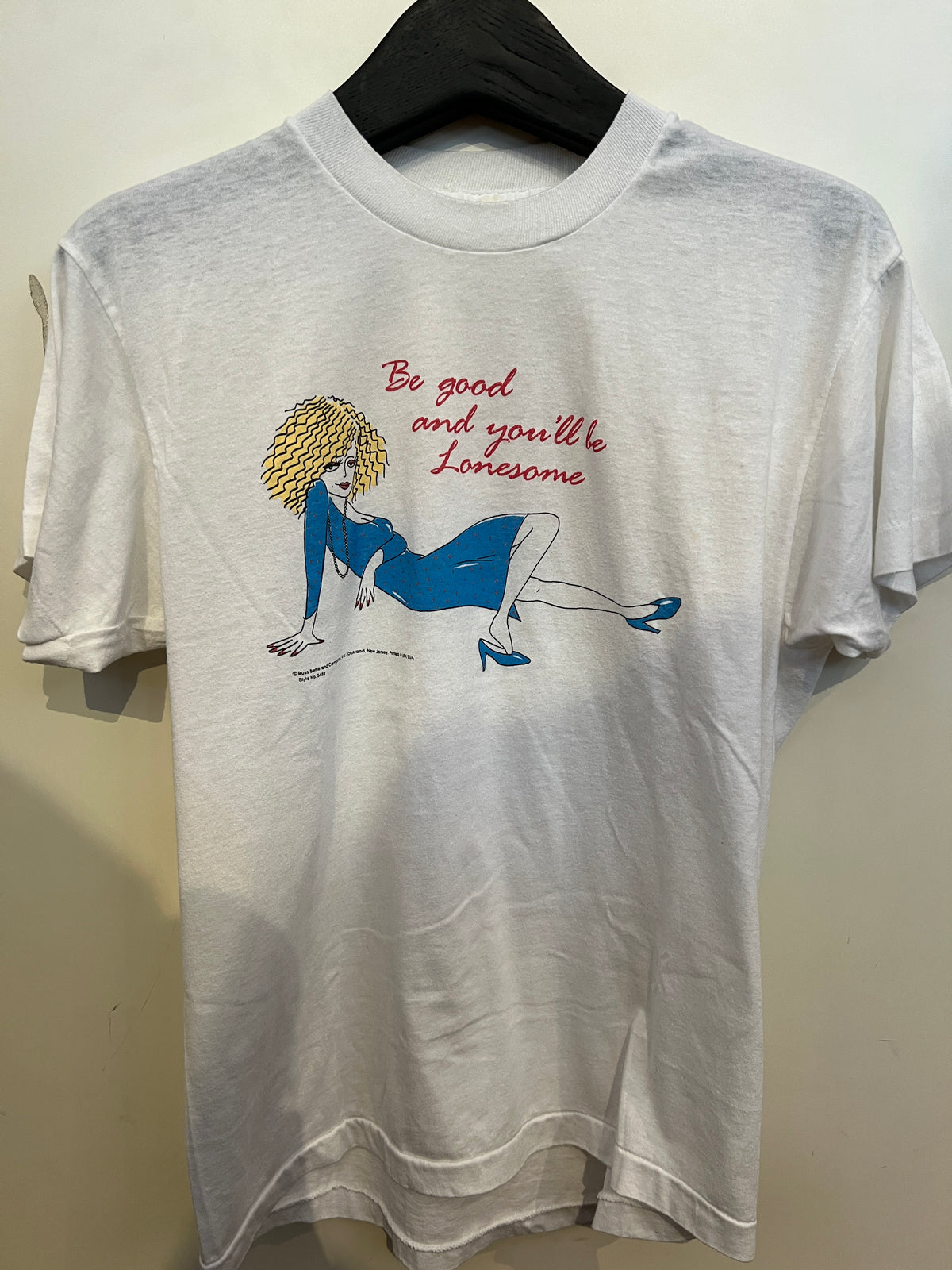 Russ Berrie and Company "Be good and you'll be lonesome" T-Shirt